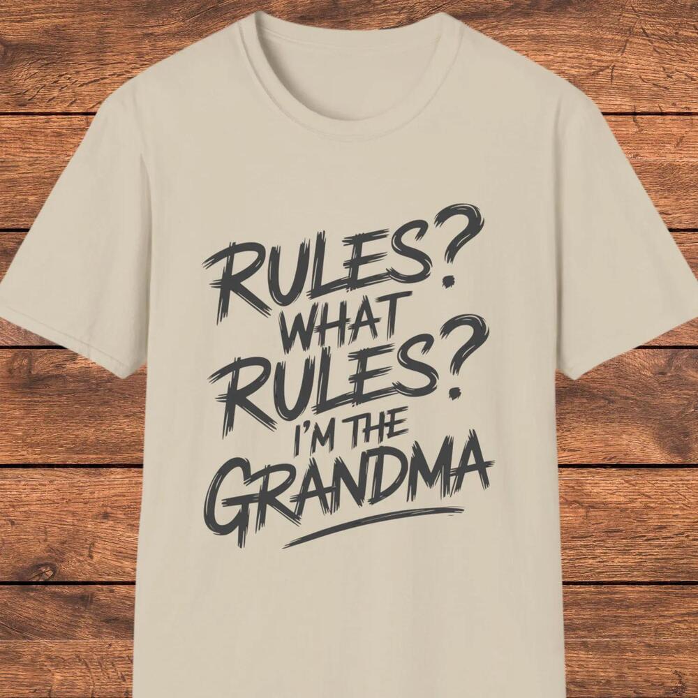 Funny Grandma T-Shirt, Rules What Rules I'_M The Grandma Shirt